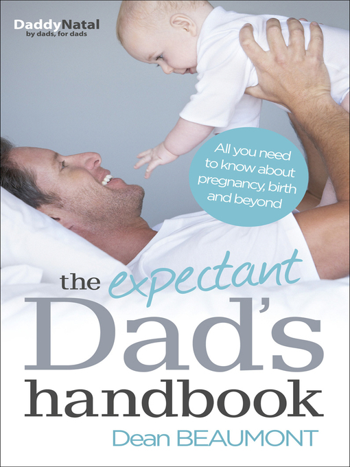 Title details for The Expectant Dad's Handbook by Dean Beaumont - Wait list